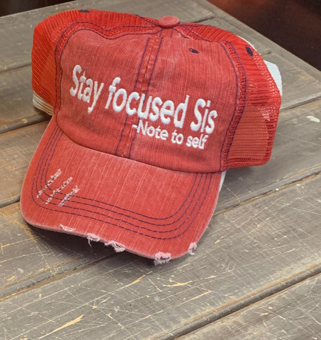 Stay Focused Sis Hat