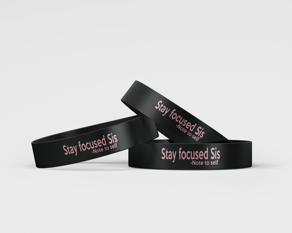 Stay Focused Sis Wrist Band